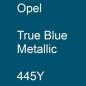 Preview: Opel, True Blue Metallic, 445Y.